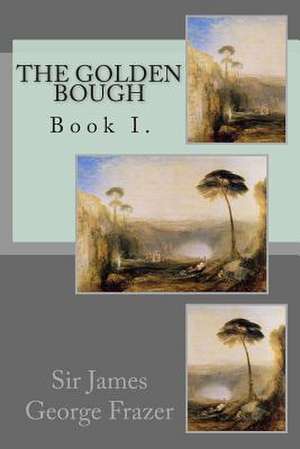 The Golden Bough de James George Frazer