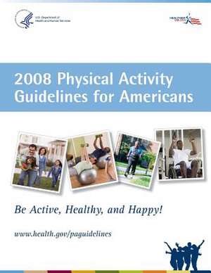 2008 Physical Activity Guidelines for Americans de U. S. Department of Health And Services