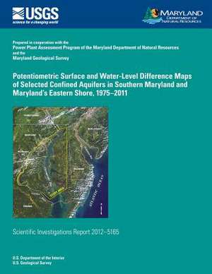 Potentiometric Surface and Water-Level Difference Maps of Selected Confined Aquifers of Southern Maryland and Maryland?S Eastern Shore, 1975?2011 de U. S. Department of the Interior