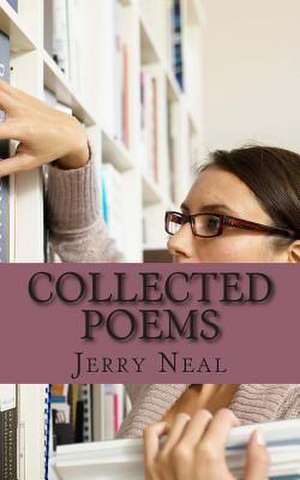 Collected Poems de MR Jerry D. Neal