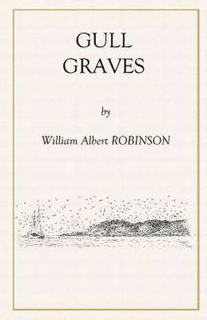 Gull Graves de Robinson, William Albert