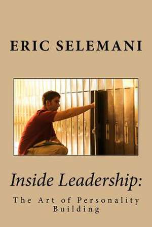 Inside Leadership de MR Eric Selemani