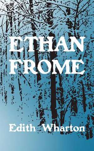 Ethan Frome de Edith Wharton
