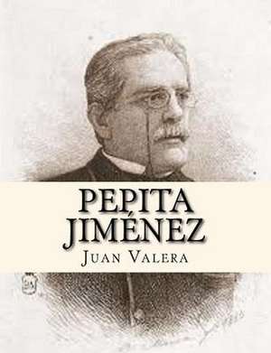 Pepita Jimenez de Juan Valera