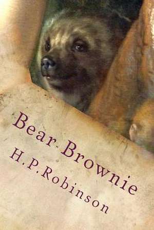 Bear Brownie de H. P. Robinson