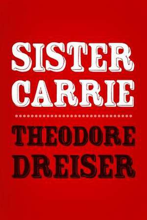 Sister Carrie de Theodore Dreiser