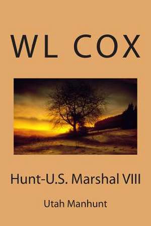 Hunt-U.S. Marshal VIII de Wl Cox