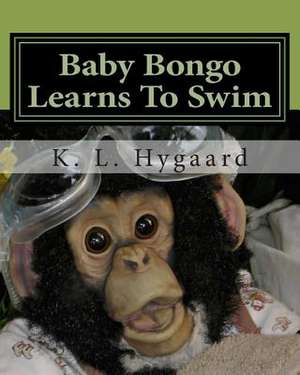 Baby Bongo Learns to Swim de K. L. Hygaard