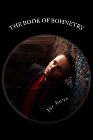 The Book of Bohnetry de Joe Bohn