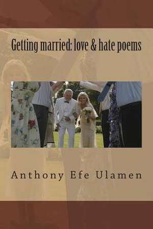 Getting Married de Anthony Efe Ulamen