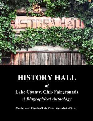 History Hall of Lake County, Ohio Fairgrounds de Lake County Genealogical Society