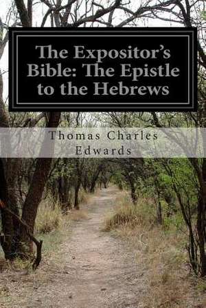 The Expositor's Bible de Thomas Charles Edwards