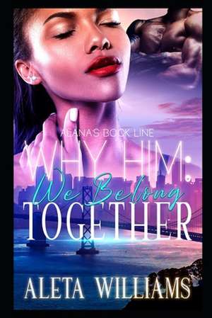 Why Him? de Williams, Aleta L.