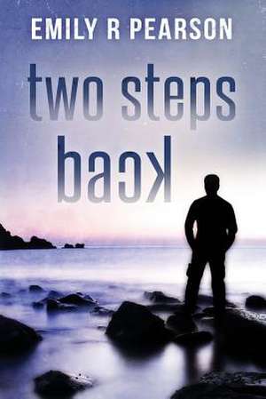 Two Steps Back de Emily R. Pearson