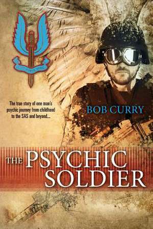 The Psychic Soldier de Bob Curry