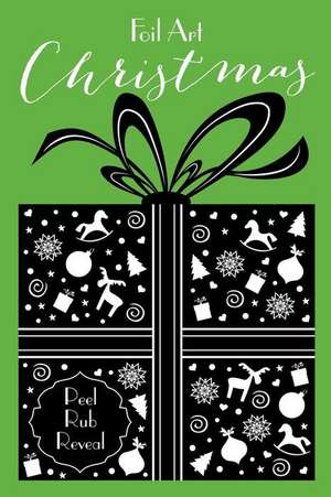 Foil Art: Christmas de Laura Barrett