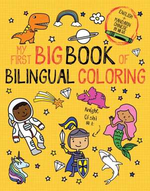 My First Big Book of Bilingual Coloring Mandarin de Little Bee Books