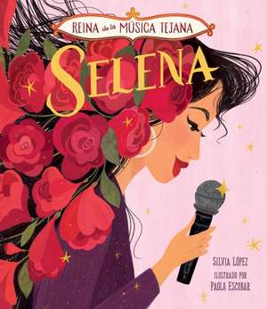 Selena, Reina de la Música Tejana de Silvia López