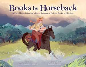 Books by Horseback de Emma Carlson Berne