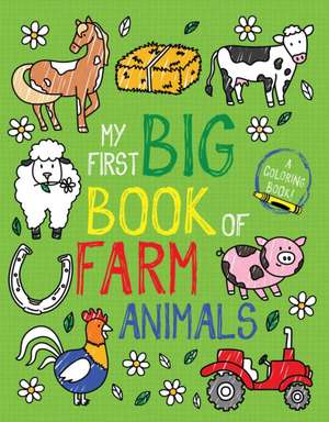 My First Big Book of Farm Animals de Little Bee Books