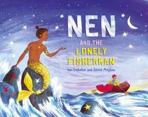 Nen and the Lonely Fisherman de Ian Eagleton