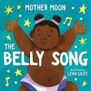 The Belly Song de Mother Moon