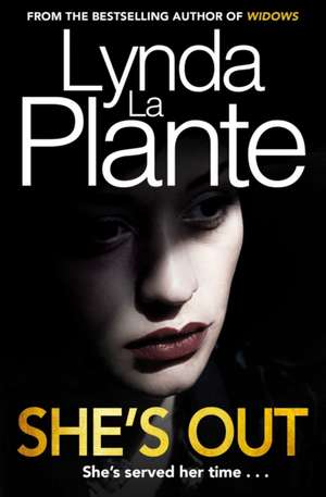 She's Out de Lynda La Plante