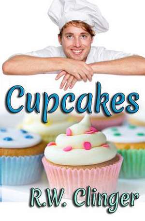 Cupcakes de R. W. Clinger