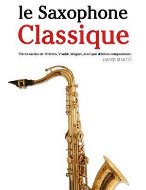 Le Saxophone Classique de Javier Marco