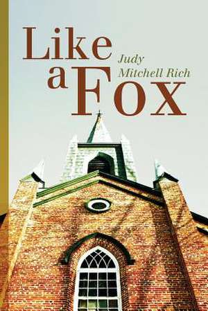 Like a Fox de Judy Mitchell Rich