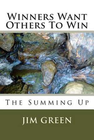 Winners Want Others to Win de Jim Green