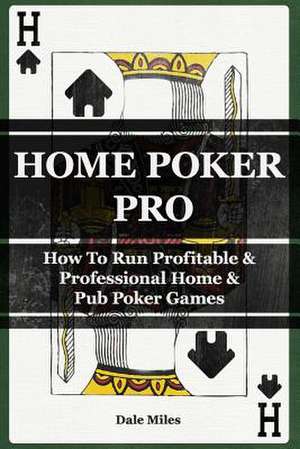 Home Poker Pro de MR Dale Miles