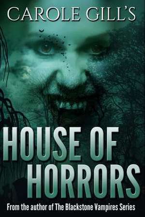 House of Horrors de Carole Gill