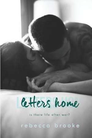 Letters Home de Rebecca Brooke