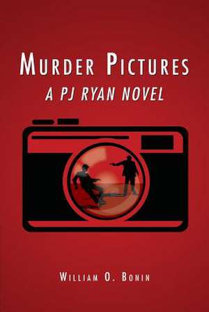 Murder Pictures de William O. Bonin