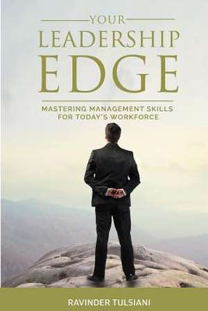 Your Leadership Edge de Ravinder Tulsiani