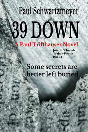 39 Down de MR Paul D. Schwartzmeyer