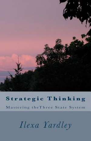 Strategic Thinking de Ilexa Yardley