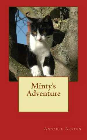 Minty's Adventure de Annabel Austen