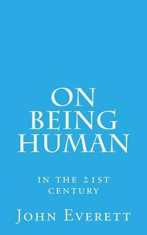 On Being Human de John Everett