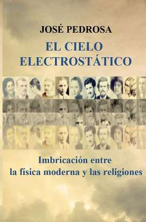 El Cielo Electrostatico de Jose Pedrosa