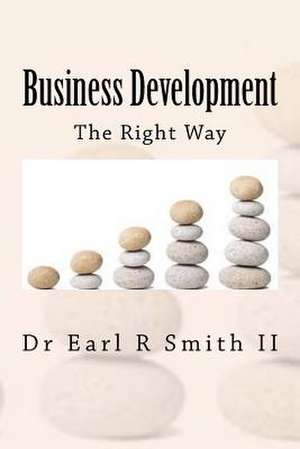 Business Development de Dr Earl R. Smith II