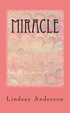 Miracle de Lindsay Anderson