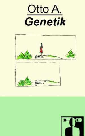 Genetik de Otto A