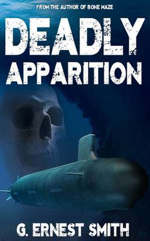 Deadly Apparition de G. Ernest Smith