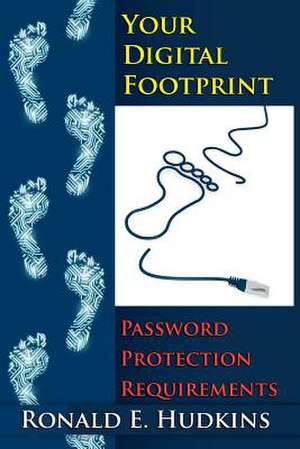 Your Digital Footprint de Ronald E. Hudkins