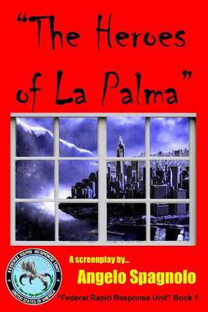 "The Heroes of La Palma" de Angelo Spagnolo