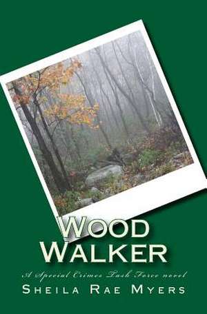 Wood Walker de Sheila Rae Myers