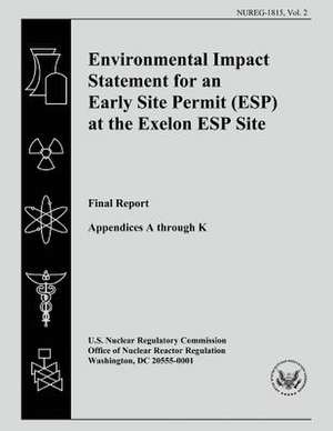 Environmental Impact Statement for an Early Site Permit (ESP) at the Exelon ESP Site de U. S. Nuclear Regulatory Commission