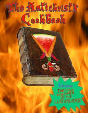 The Antichrist's Cook Book de Patrick Havican